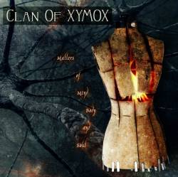 Clan Of Xymox : Matters of Mind, Body and Soul